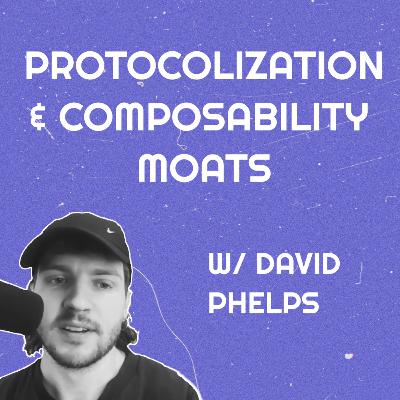 NextMeta #1 - Protocolization & composability moats w/ David Phelps