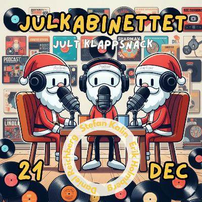 Avsnitt 37: Julkabinettet - jult klappsnack