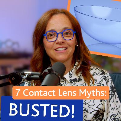 7 Contact Lens Myths Busted