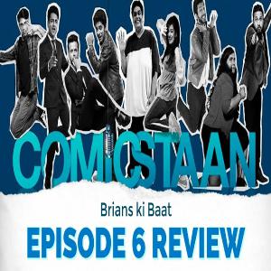 Ep 14: Comicstaan (2018) Episode 6 REVIEW | Prime Video