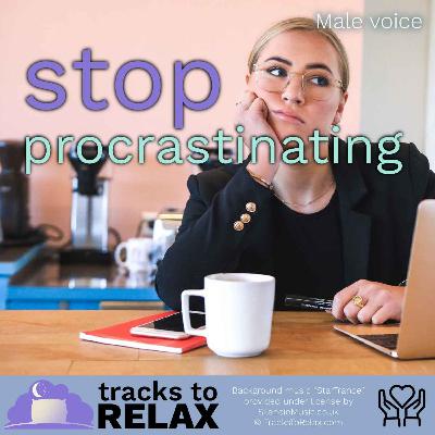 Stop Procrastination Sleep Meditation Stop Procrastination Sleep Meditation