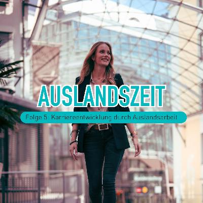 Karriereentwicklung durch Auslandsarbeit