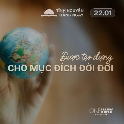 ĐƯỢC TẠO DỰNG CHO MỤC ĐÍCH ĐỜI ĐỜI | Tĩnh Nguyện Hằng Ngày 22/01/2026 ĐƯỢC TẠO DỰNG CHO MỤC ĐÍCH ĐỜI ĐỜI | Tĩnh Nguyện Hằng Ngày 22/01/2026