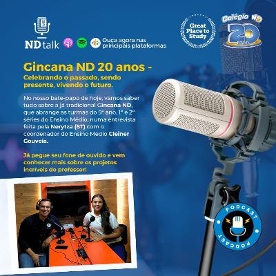 Gincana ND 20 anos: Celebrando o passado, sendo presente, vivendo o futuro Gincana ND 20 anos: Celebrando o passado, sendo presente, vivendo o futuro