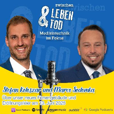 #45 - Stefan Koloszar & Marco Sodomka über das neue Firmengebäude