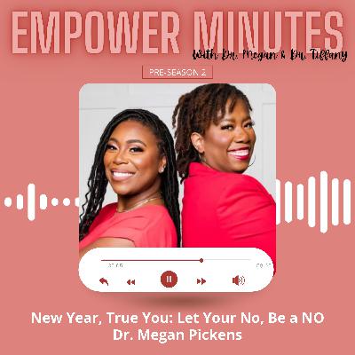 Episode 2.6: New Year, True You: Let Your No, Be a NO