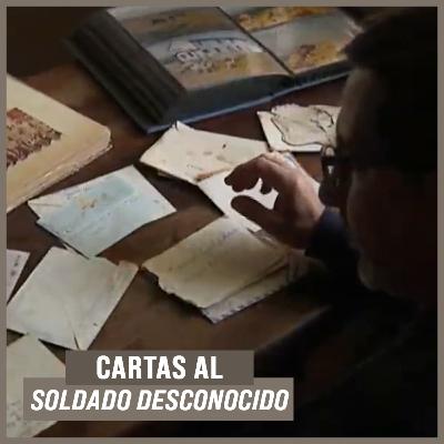 Cartas al soldado desconocido Cartas al soldado desconocido