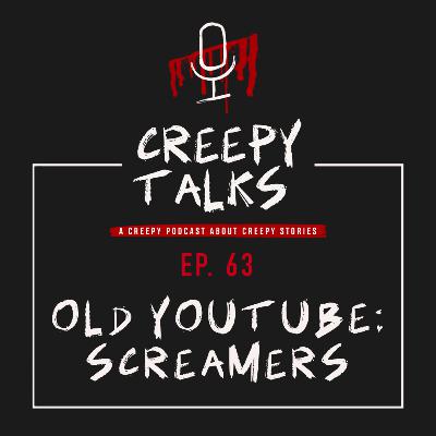 Ep. 63 - Old YouTube: Screamers Ep. 63 - Old YouTube: Screamers