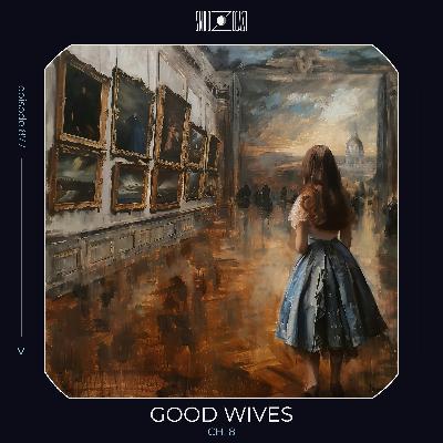 Good Wives ch. 8 Good Wives ch. 8