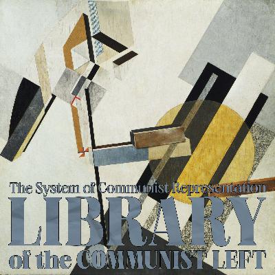 The System of Communist Representation - Amadeo Bordiga/ Il Soviet (1919) The System of Communist Representation - Amadeo Bordiga/ Il Soviet (1919)