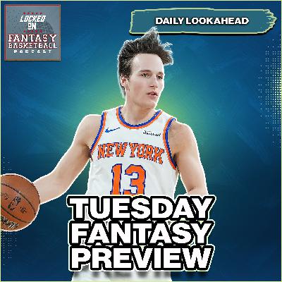 Previewing Tuesday's 14 NBA Games For Fantasy Basketball