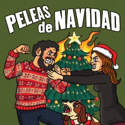 Ep 159 | Peleas de navidad