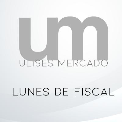 Lunes Fiscal Ep.10