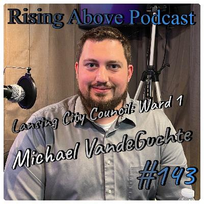 Spotlight on Lansing City Council Candidate Ward 1: Exclusive Interview with Michael VandeGuchte