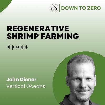 Regenerative shrimp farming - John Diener from Vertical Oceans Regenerative shrimp farming - John Diener from Vertical Oceans