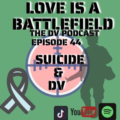 Ep 44 Suicide & DV *Trigger warning-Double ep* Ep 44 Suicide & DV *Trigger warning-Double ep*