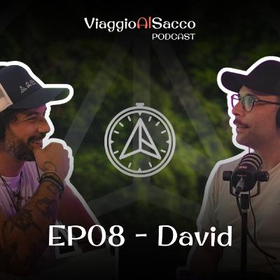 EP08 - David - Quando un “no” diventa un biglietto di sola andata EP08 - David - Quando un “no” diventa un biglietto di sola andata