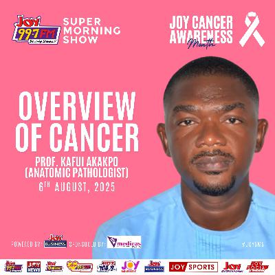Overview Of Cancer By Prof. Kafui Akakpo