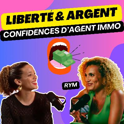 #8 - Les secrets d’un agent immobilier pour vivre libre (voyages, indépendance)