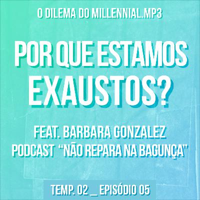 Por que estamos exaustos?