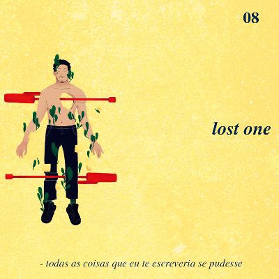 textos cruéis demais: lost one