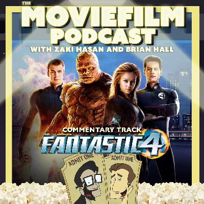 Commentary Track: Fantastic Four (2005)