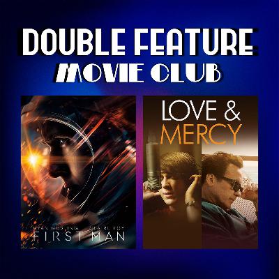 DFMC #44: First Man & Love and Mercy