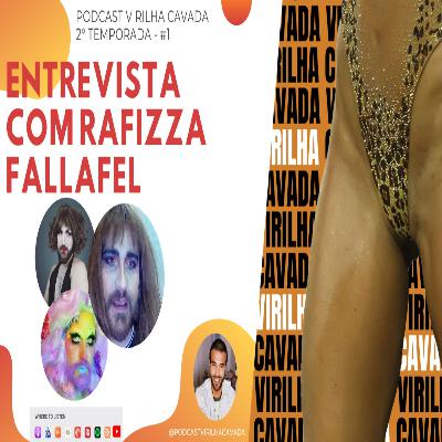 2º Temporada: #1 Entrevista com Rafizza Fallafel