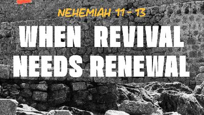 When Revival Needs Renewal