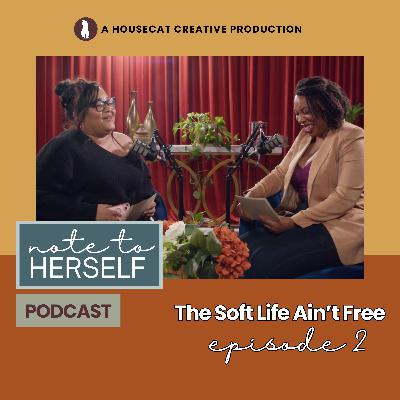 The Soft Life Ain't Free | Wellness, Boundaries, & Protecting Your Peace in Midlife