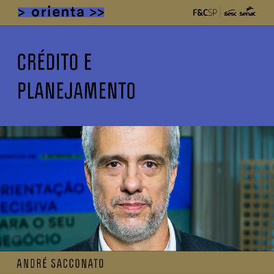 FecomercioSP Orienta | Crédito e planejamento FecomercioSP Orienta | Crédito e planejamento
