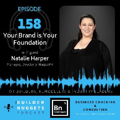 Ep 158: Your Brand is Your Foundation