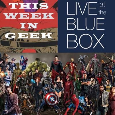 This Week in Geek: Live at the Blue Box Marvel vs DC Night 2018