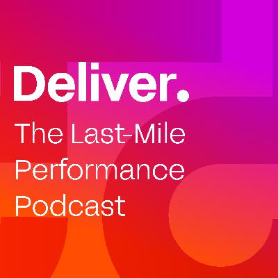 Why The Last Mile Will Be Crucial Over The Next Decade - with Ali Kamil