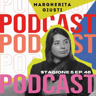 #46 Intervista a Margherita Giusti - Popcorn & Podcast #46 Intervista a Margherita Giusti - Popcorn & Podcast