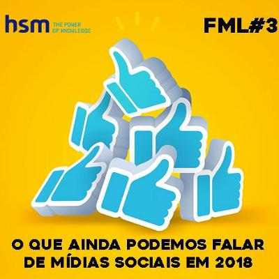 Follow my Lead #3 - O que ainda podemos falar de mídias sociais em 2018 Follow my Lead #3 - O que ainda podemos falar de mídias sociais em 2018