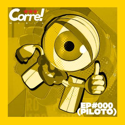 CORRE! CAST - EP#000 (PILOTO) - A primeira impressão é a que traumatiza! #BBB21 CORRE! CAST - EP#000 (PILOTO) - A primeira impressão é a que traumatiza! #BBB21