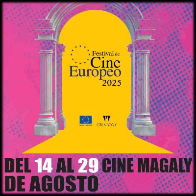 63 - Festival de Cine Europeo 2025