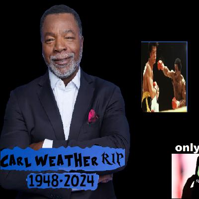 Carl Weather RIP (Eps short)
