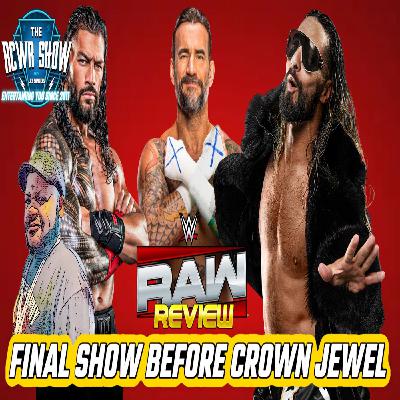 Crown Jewel Go-Home Edition! WWE RAW Review | Epsiode 1181 (The RCWR Show 10/6/25)