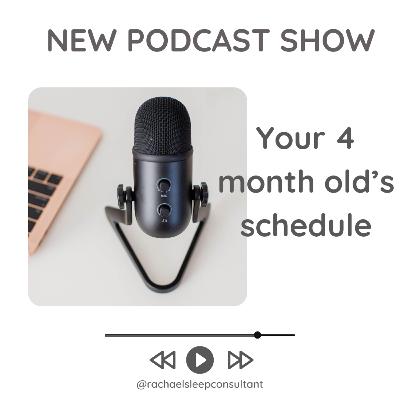 Your 4 month old schedule Your 4 month old schedule