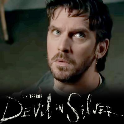 THE TERROR: DEVIL IN SILVER : Episode 1 & 2 Deep Dive - Will Pepper ever get out?