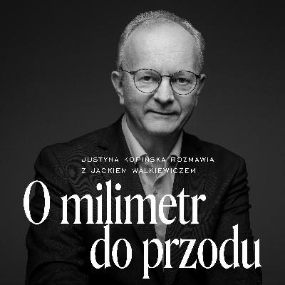 Moc Możliwości. Gość: Jacek Walkiewicz