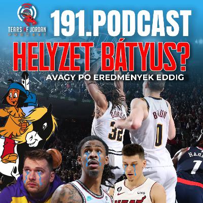 #191 Tears of Jordan – Helyzet, bátyus? avagy PO eredmények eddig (egyórás változat)