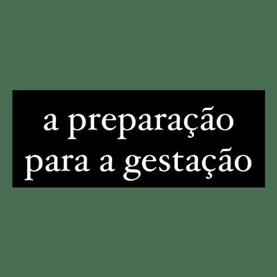 32 - O primeiro trimestre da gestação