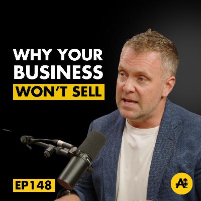 Your Business Isn't Worth Selling Yet | Here's Why