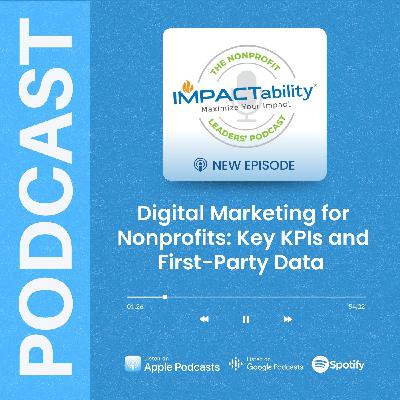 Digital Marketing for Nonprofits: Key KPIs and First-Party Data