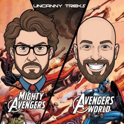 Uncanny Treks: Avengers World vs. The Mighty Avengers (Debate)