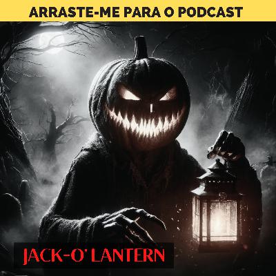 Jack-O Lantern: O Demônio do Halloween - GDC#013