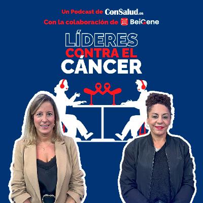 T1. E2. Líderes Contra el Cáncer: Cáncer y Mujeres